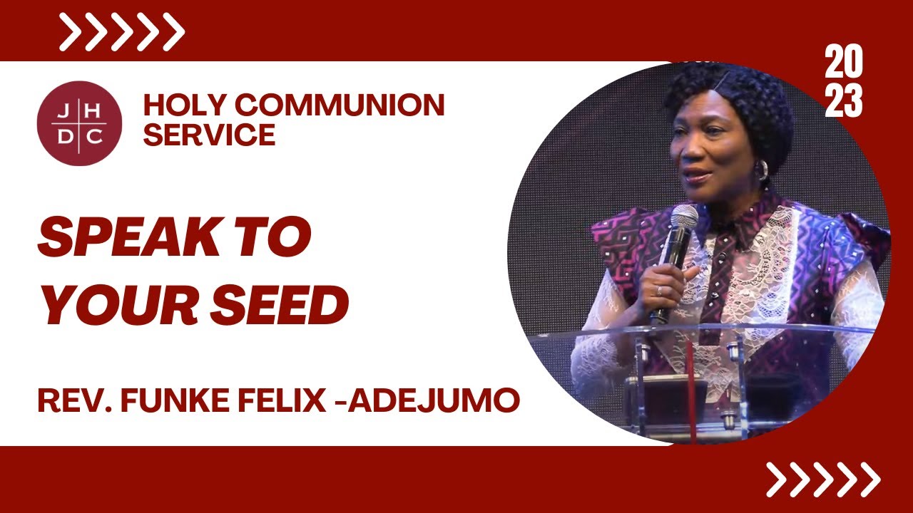 2023 Ultimate Jesus Women Conference Holy Communion| Speak To Your Seed  Rev. Funke Felix -Adejumo