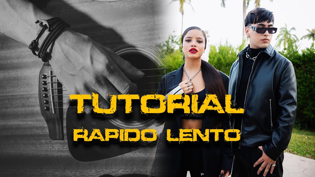 Rápido Lento - Emilia, Tiago PZK || Tutorial guitarra (Bien explicado)