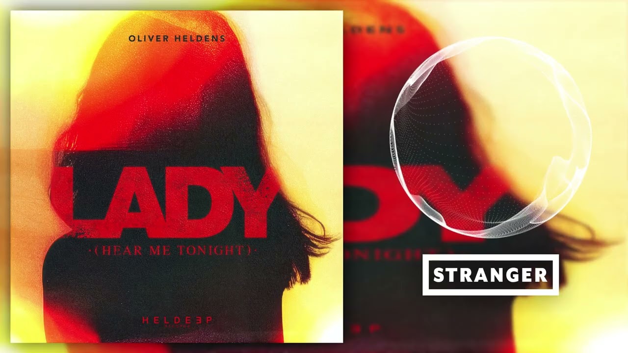 Oliver Heldens - Lady (Hear Me Tonight) [Extended Mix]