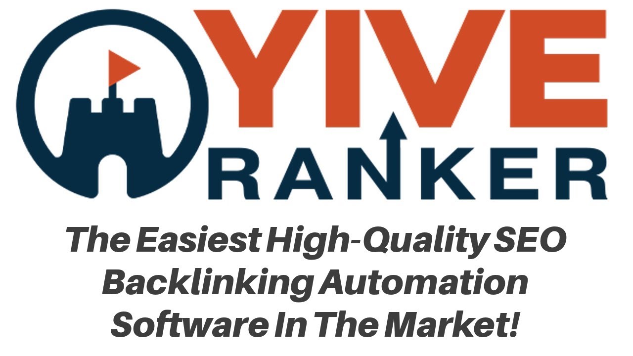 YIVE Ranker Review Demo Bonus - High Quality SEO Backlink Automation Software by YIVE Systems