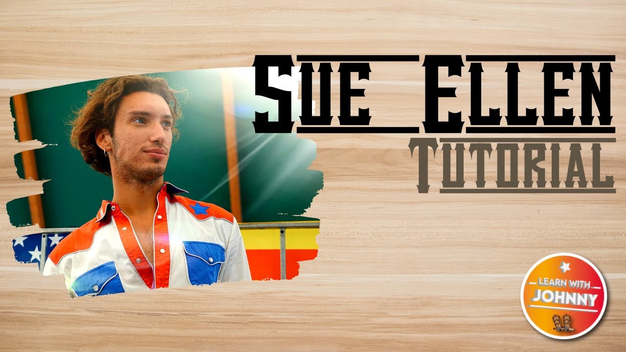 Sue Ellen - TUTORIAL - @Learn With Johnny