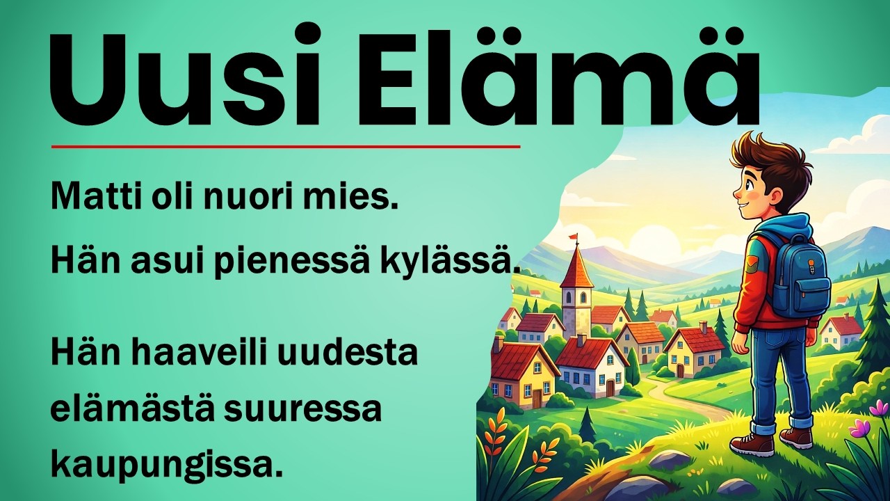 Learn Finnish with a Story | Intermediate | Uusi Elämä
