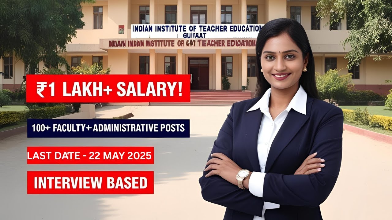 IITE Gujarat Recruitment 2025 🔥 | Teaching & Non-Teaching Vacancies | ₹1 Lakh+ Salary | APPLY NOW!
