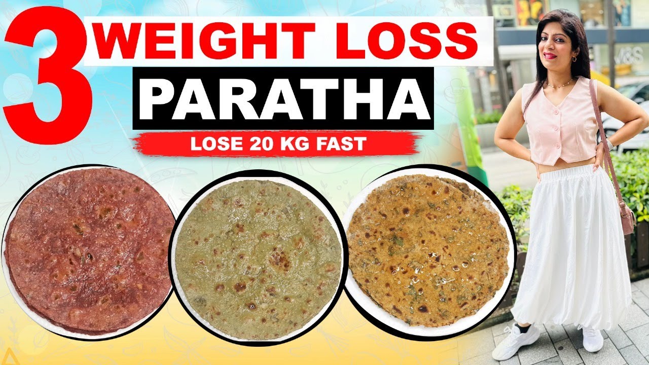 3 Weight Loss Roti/Paratha|Breakfast/Lunch/Dinner|Diabetic-PCOS-Thyroid |GlutenFree|DrShikha Singh