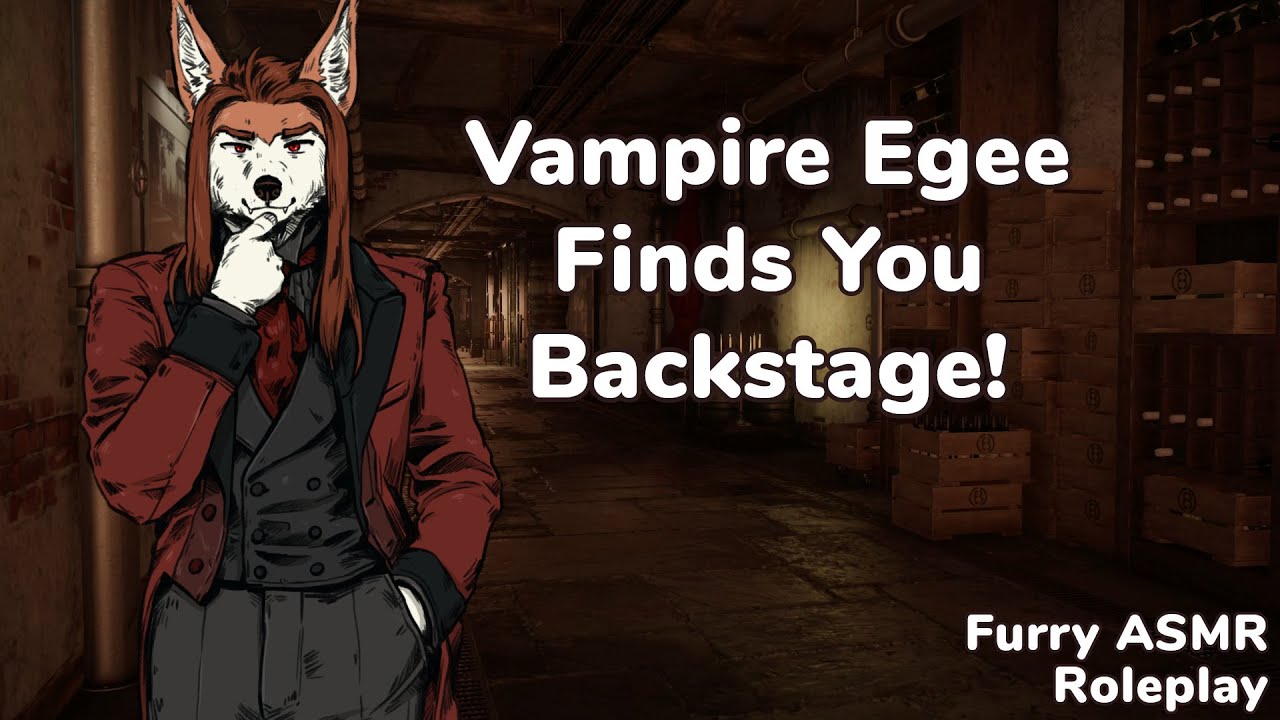 [Furry ASMR] Vampire Egee Finds You Back Stage! | Soft Spoken Roleplay w Ambiance & Fur Sounds