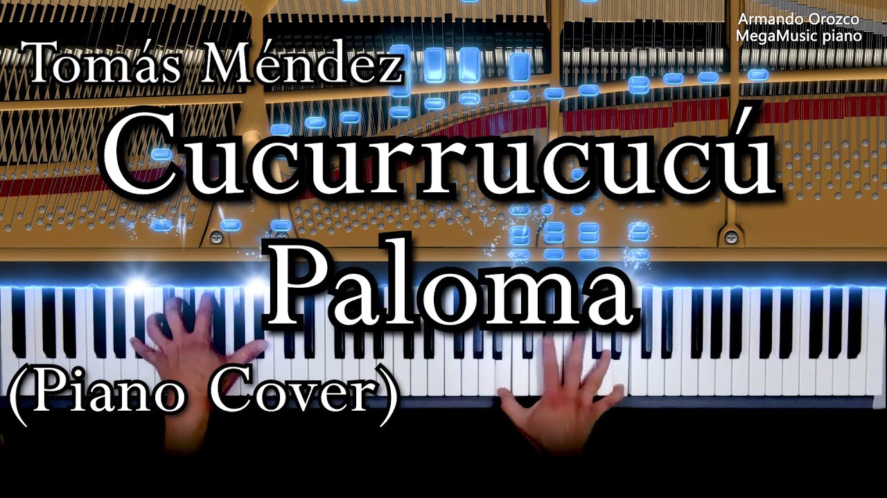 Cucurrucucú Paloma - Tomás Méndez (Piano Cover - Armando Orozco)