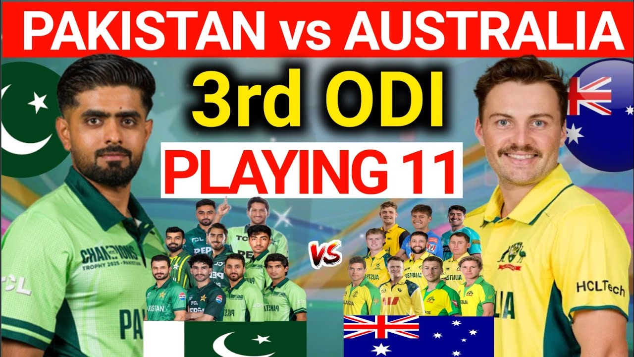 Pak vs Aus 3rd ODI Playing 11 | Pakistan vs Australia Playing 11 | Pak vs Aus 2026