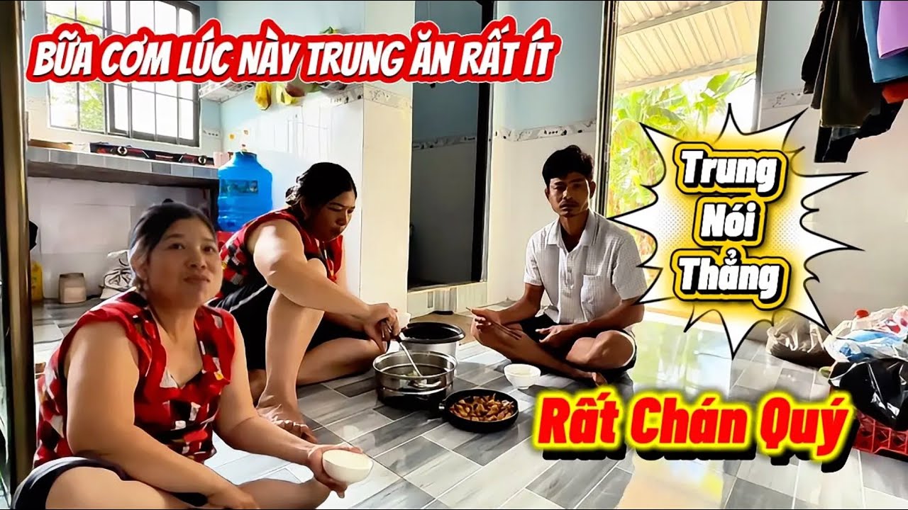 Quý nói nghĩ cương với Anh Trung cho yên nhà êm ấm. mà ăn cơm cũng muốn sực nhau Trung chán Quý rồi 