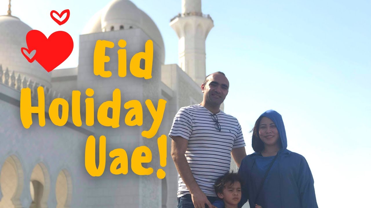 EID AL FITR HOLIDAY in United Arab Emirates | UAE | BEFORE COVID19 | Pinay Arab Family Vlog