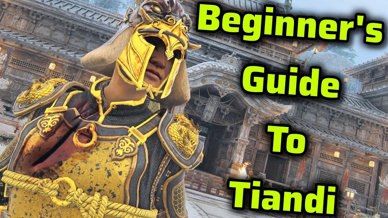 Beginner's 2025 Tiandi Guide | For Honor