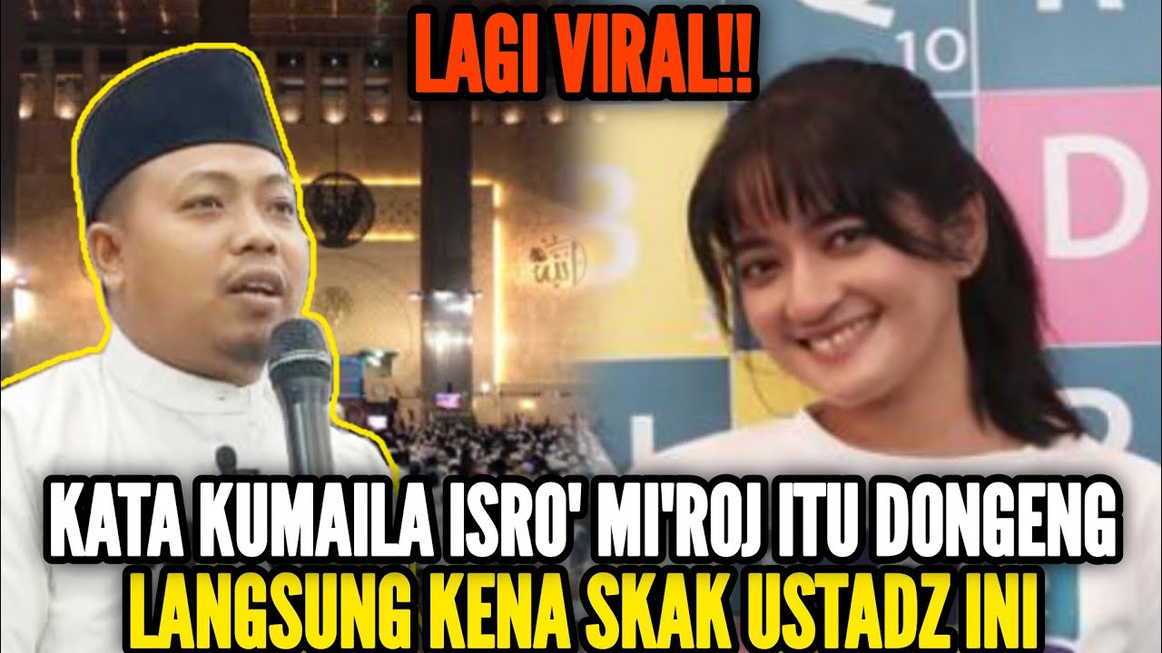 🔴LAGI VIRAL ‼️KATA KUMAILA ISRO' MI'ROJ ITU DONGENG, LANGSUNG KENA SKAK USTADZ INI | Ust M. Ridwan 