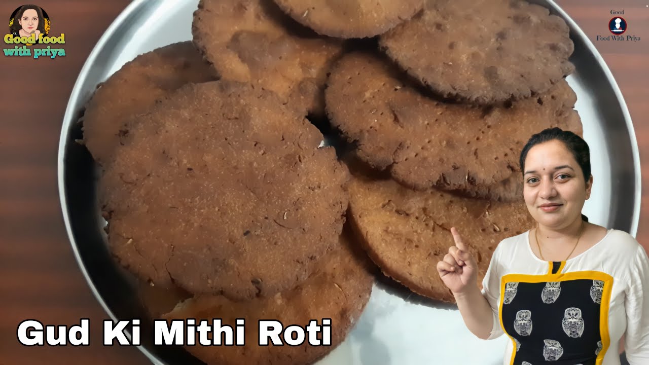 Gur ki Meethi Roti | Crispy 'n' Sweet Jaggery Roti | Gud K Gune. Good Food Recipes With Priya