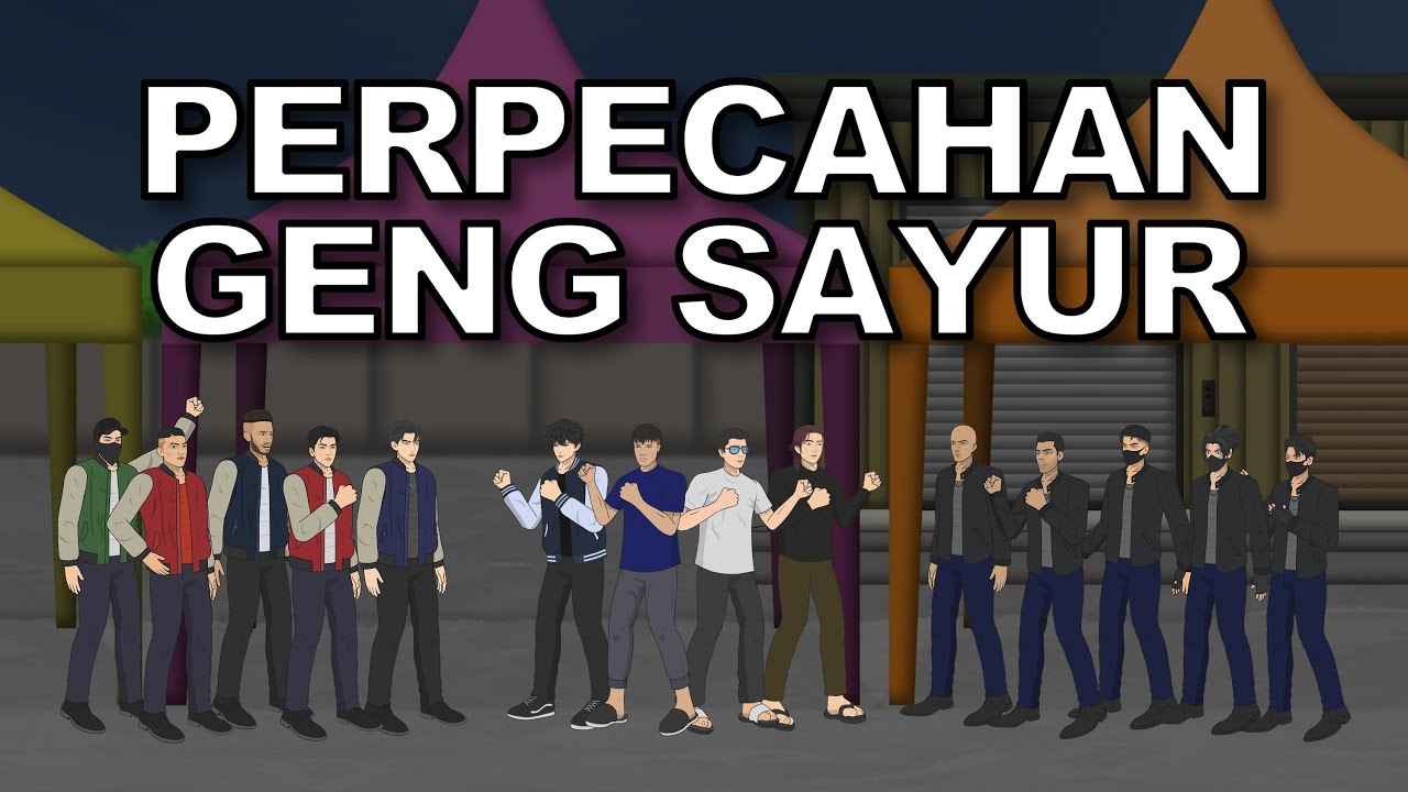 PERPECAHAN GENG SAYUR FULL MOVIE FT. @Bima_Series @Dhot