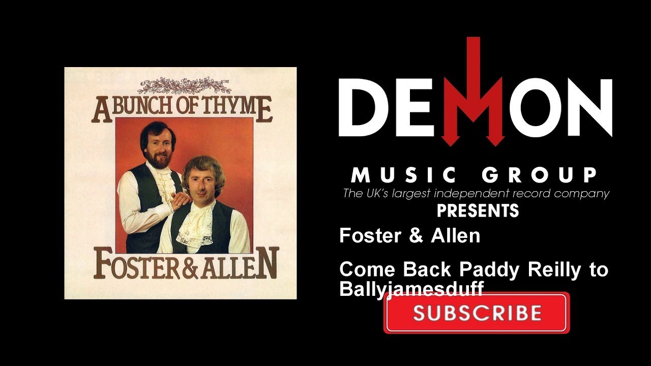 Foster & Allen - Come Back Paddy Reilly to Ballyjamesduff