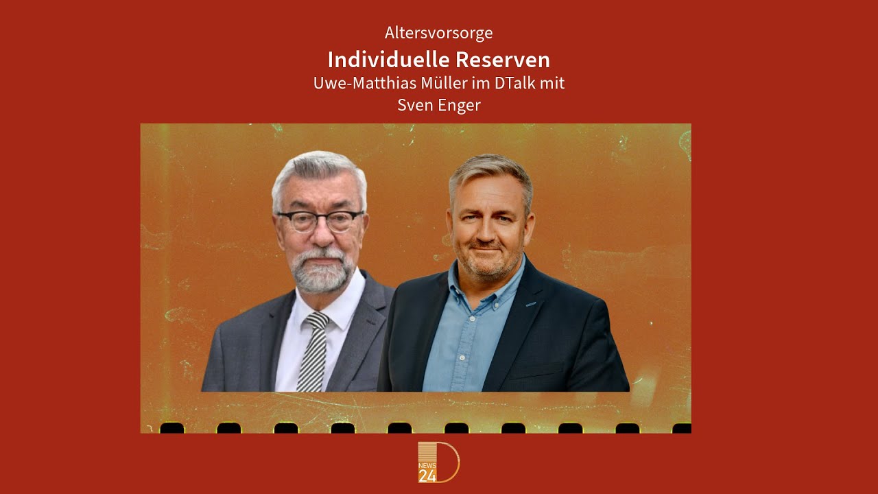 Altersvorsorge: individuelle Reserven. DTalk in DNEWS24 mit Sven Enger