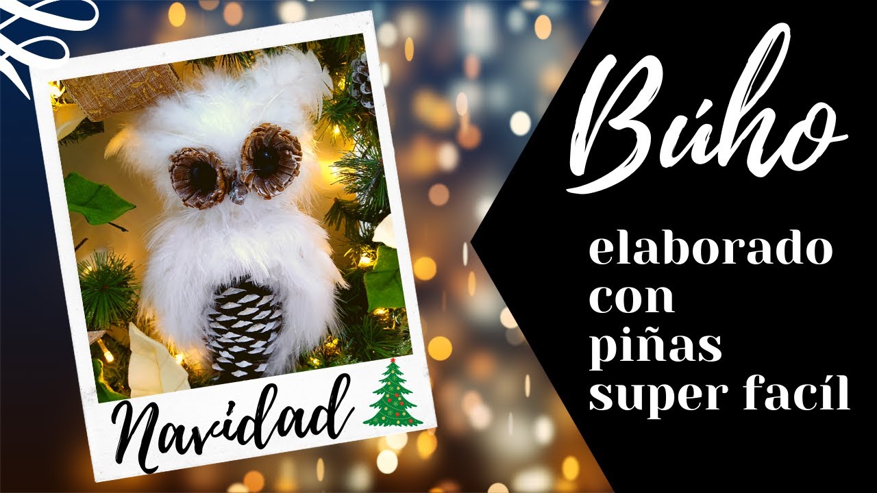 DIY Búho navideño hecho con piña de pino fácil/DIY Christmas Owl made with easy pinecone