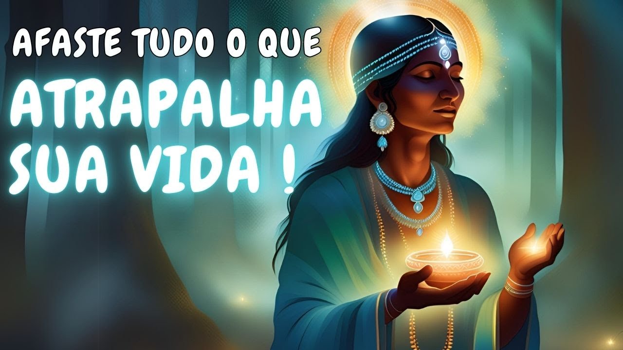 🔯PODEROSA ORAÇÃO INDÍGENA PARA AFASTAR ENERGIAS NEGATIVAS