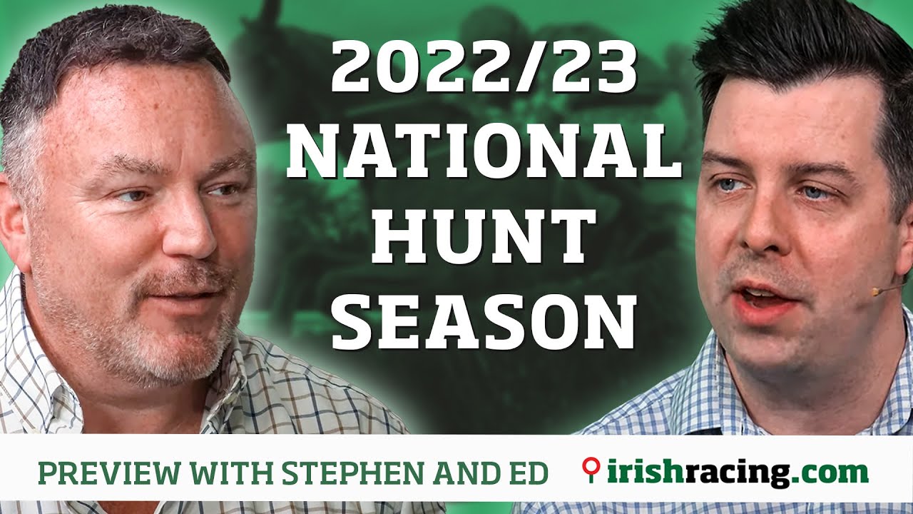 🐎 2022/23 National Hunt Season Preview with Ed Quigley and Stephen Harris