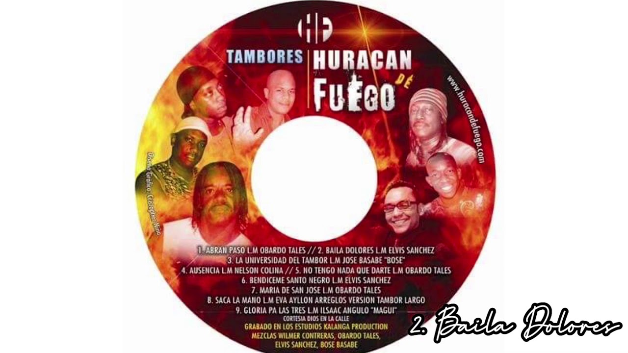 BAILA DOLORES - Tambores HURACÁN DE FUEGO