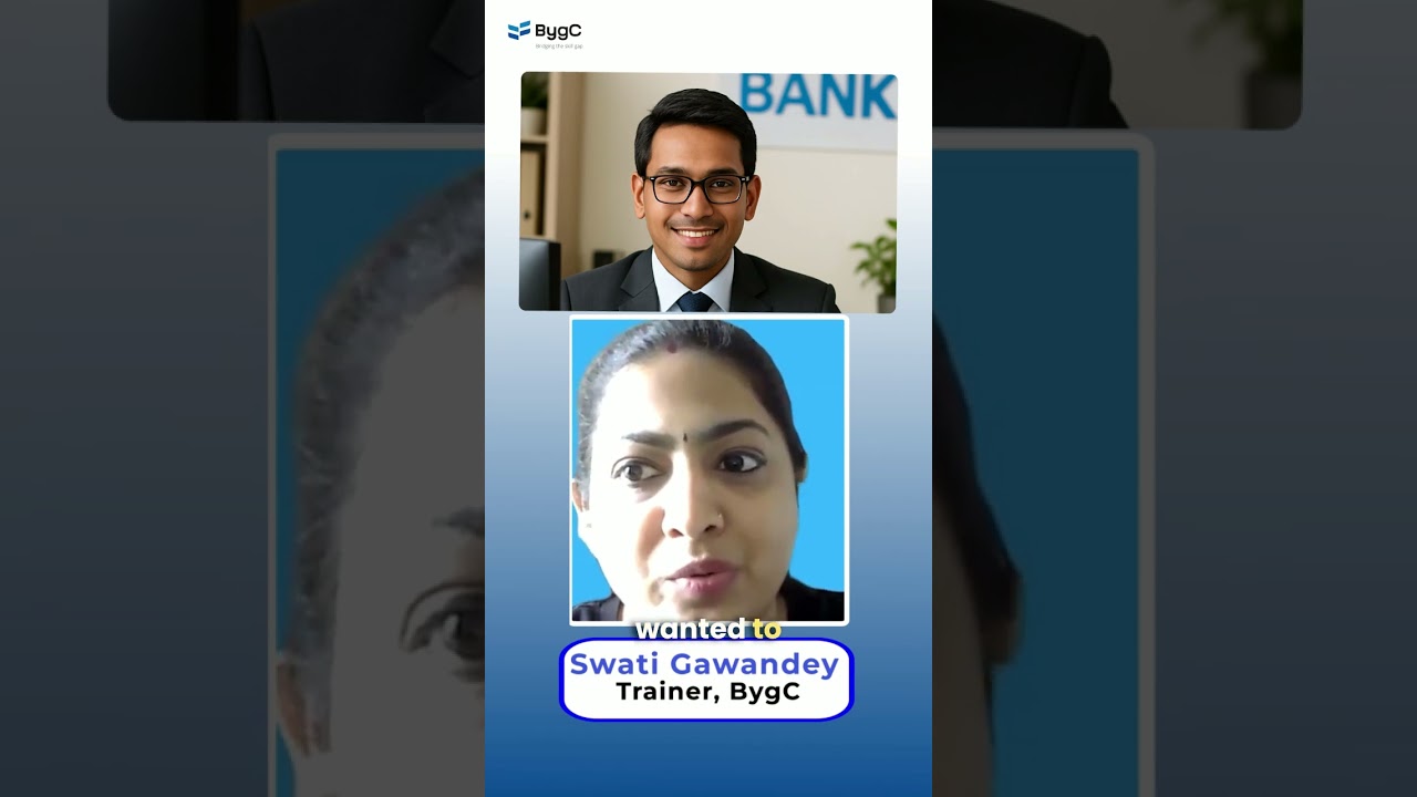 3 months in bank after BygC Training - Anish's Journey