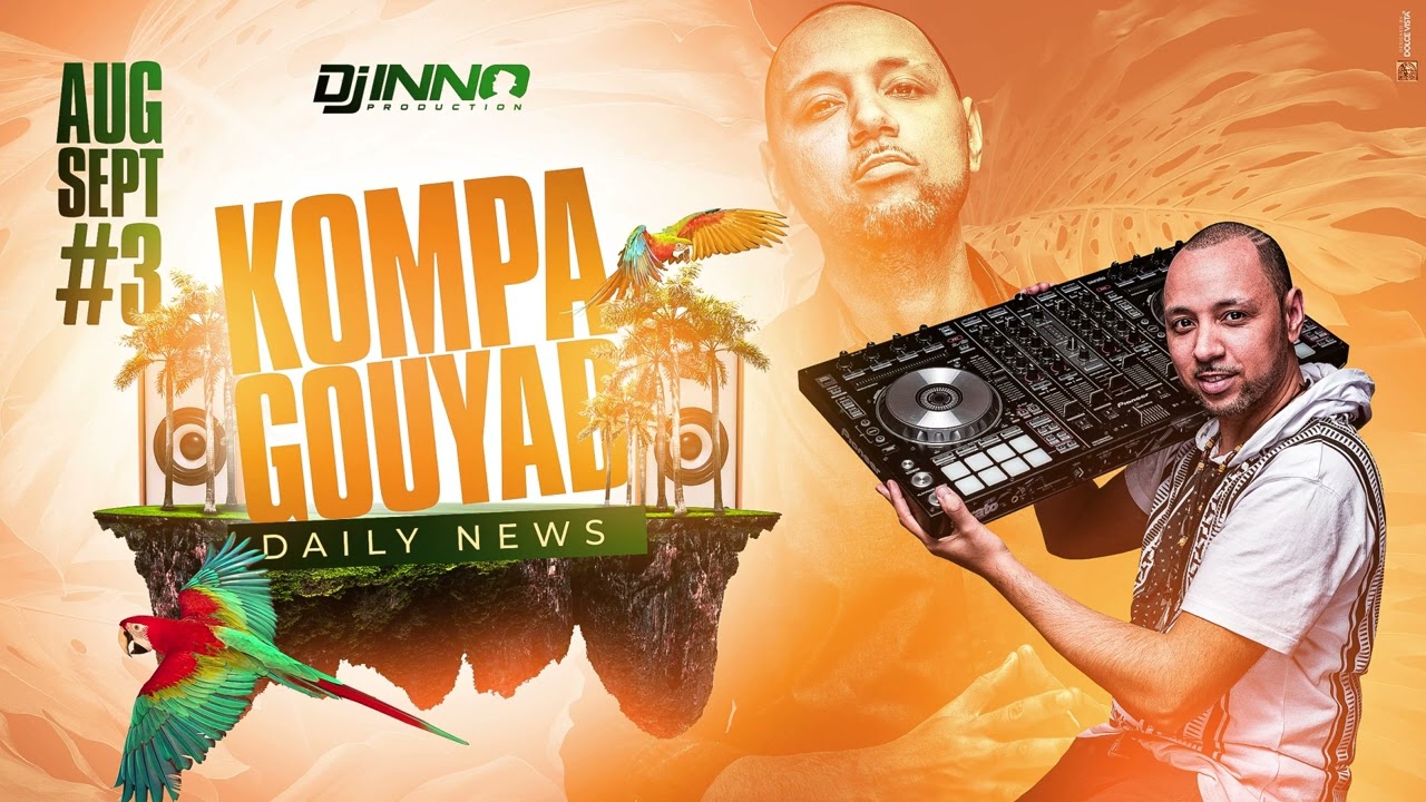 Kompa & Gouyad Daily News 2023 #03 August September #Kompa #Gouyad #Kompa2023 #Gouyad2023 #Kompa2024