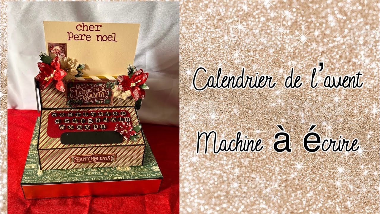 *Présentation* Calendrier de l'avent machine à écrire *Scrap.gogouette*