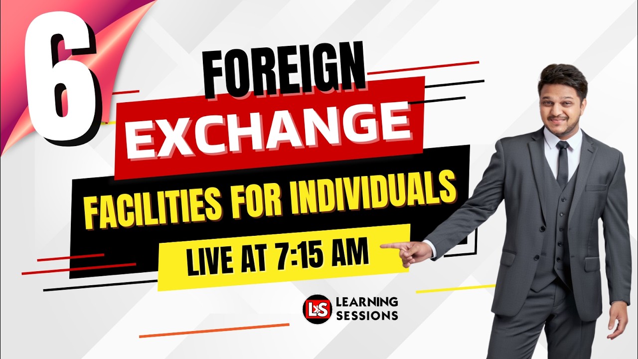 Foreign Exchange Facilities for Individuals Live #6 | IIBF Certification Important Concepts