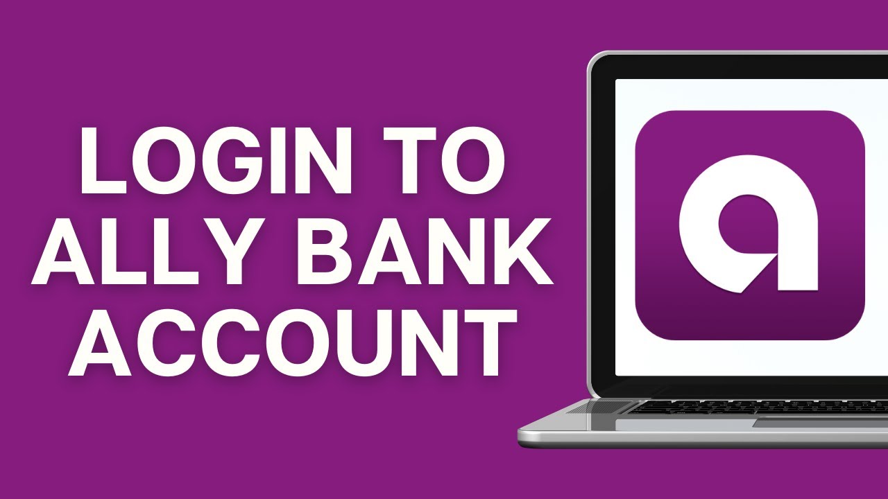 How To Login To Ally Bank Account