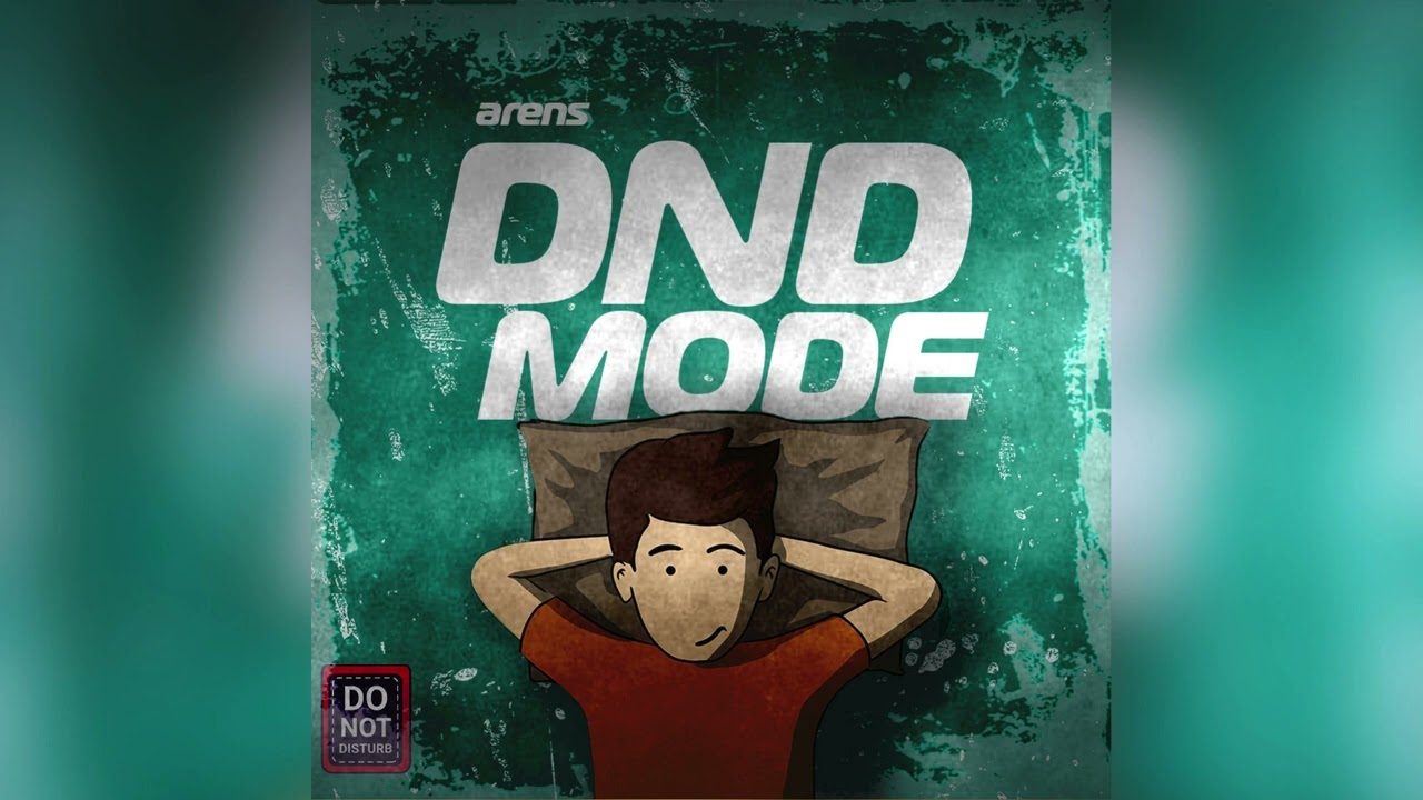 Arens - DND Mode | Rishav Sharma