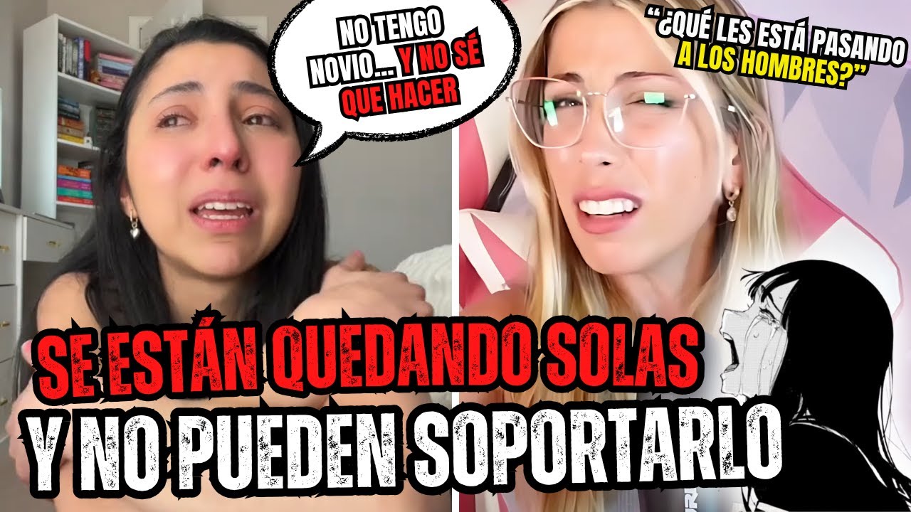 Los Hombres Han Dejado De Salir Con Mujeres 💊 Se Están Quedando Solas y No Pueden Soportarlo