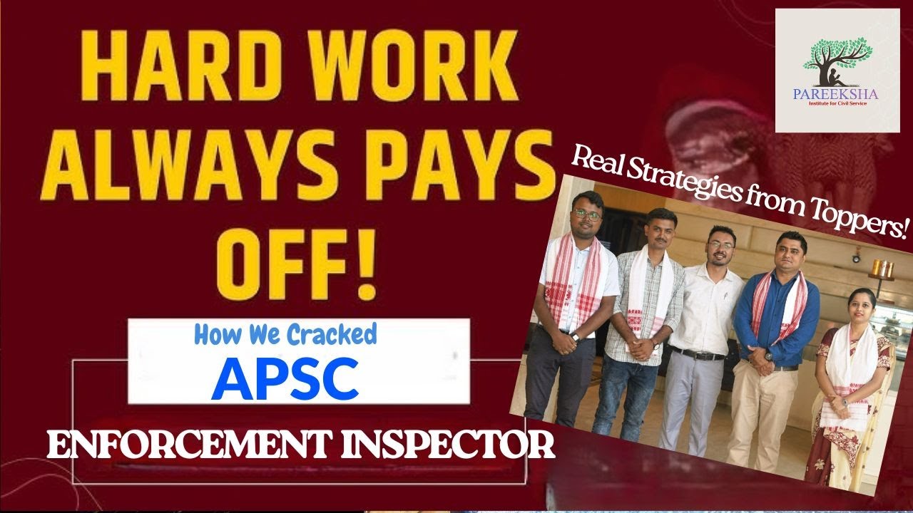 Inside A Topper&rsquo;s Mind | APSC ENFORCEMENT INSPECTOR Exam Toppers Share Their Complete Strategy