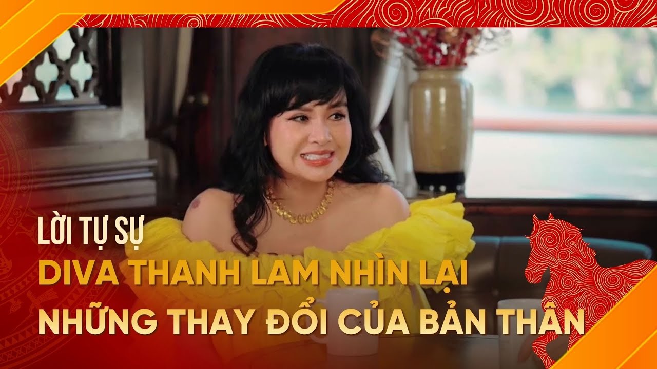 Diva Thanh Lam nhìn lại những thay đổi của bản thân trong Lời tự sự