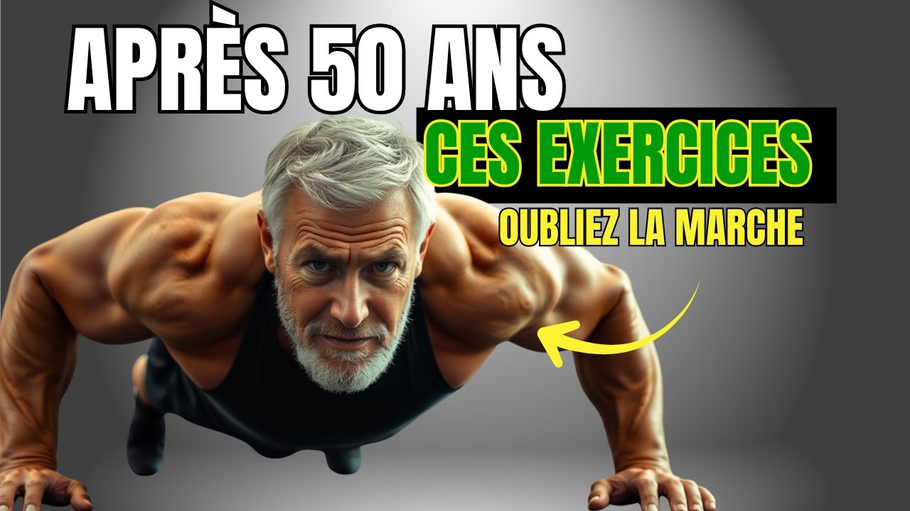 🔥 Après 50 Ans, CES EXERCICES Remplacent la Marche !