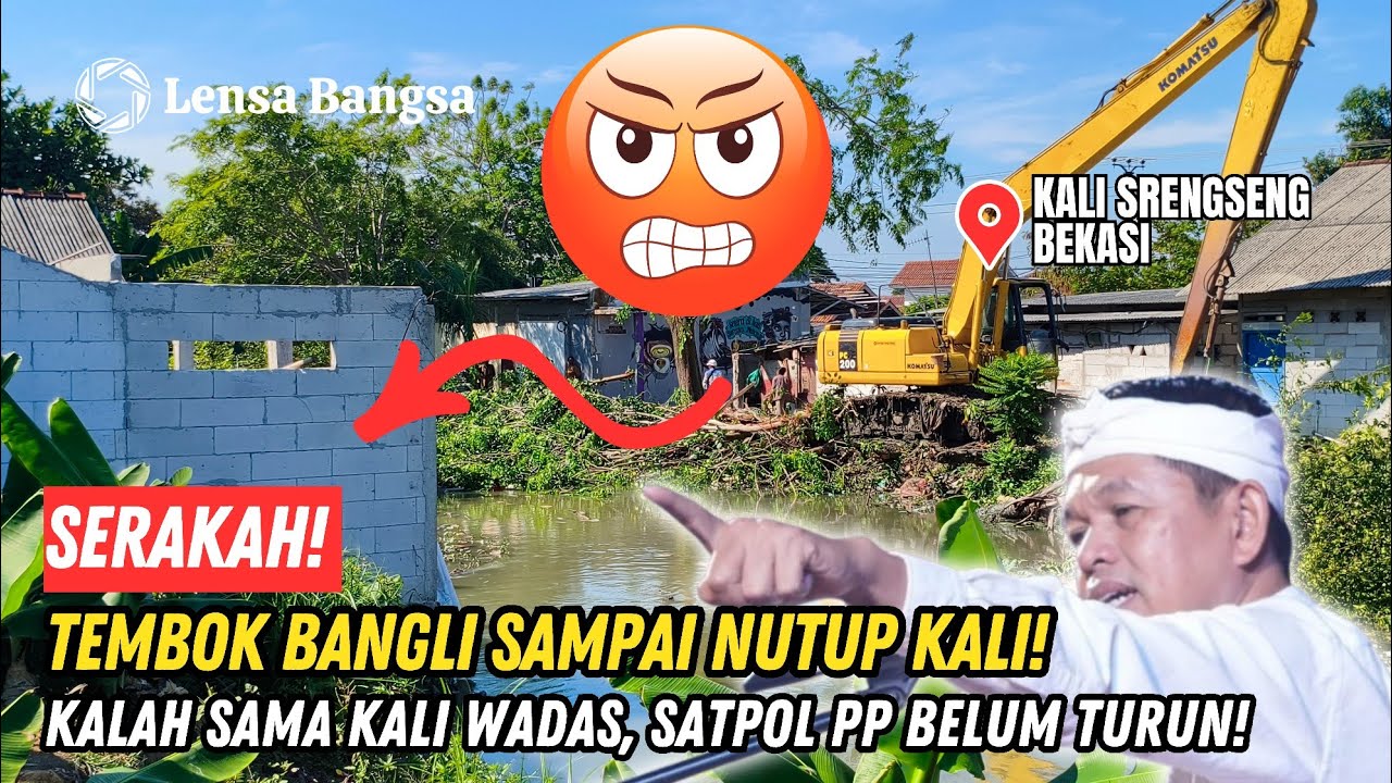 GIMANA INI KDM❓TEMBOK BANGLI NUTUP KALI SRENGSENG❗KALAH SAMA KALI WADAS SATPOL PP BELUM TERJUN❗#kdm