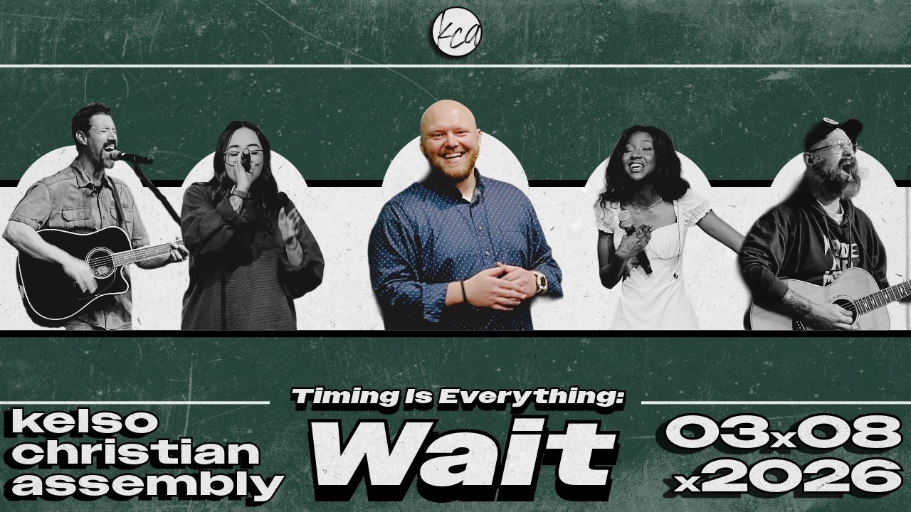 Timing Is Everything: Wait || The KCA Message Podcast
