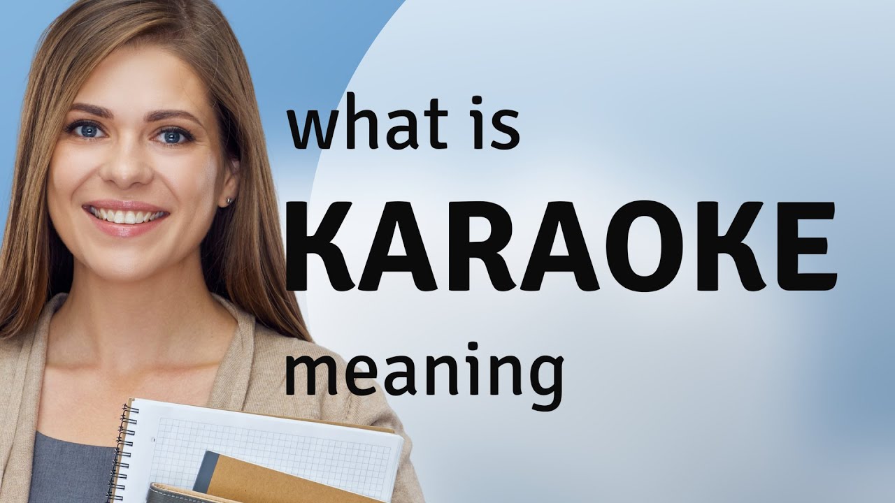 Karaoke | what is KARAOKE definition