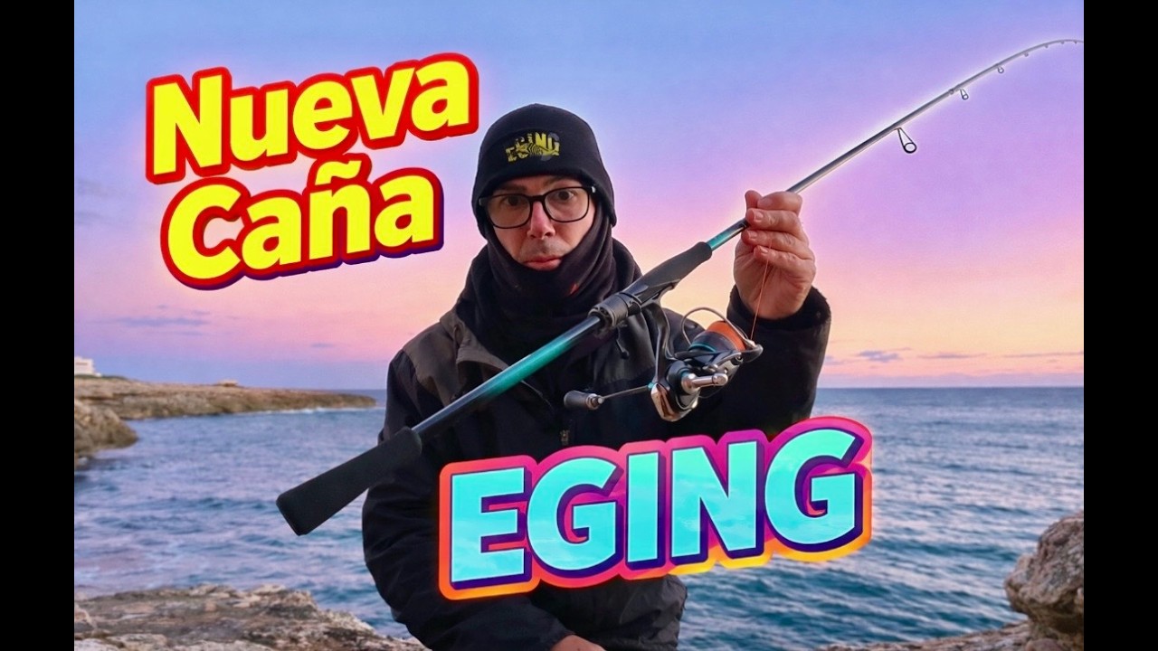 Nueva caña EGING