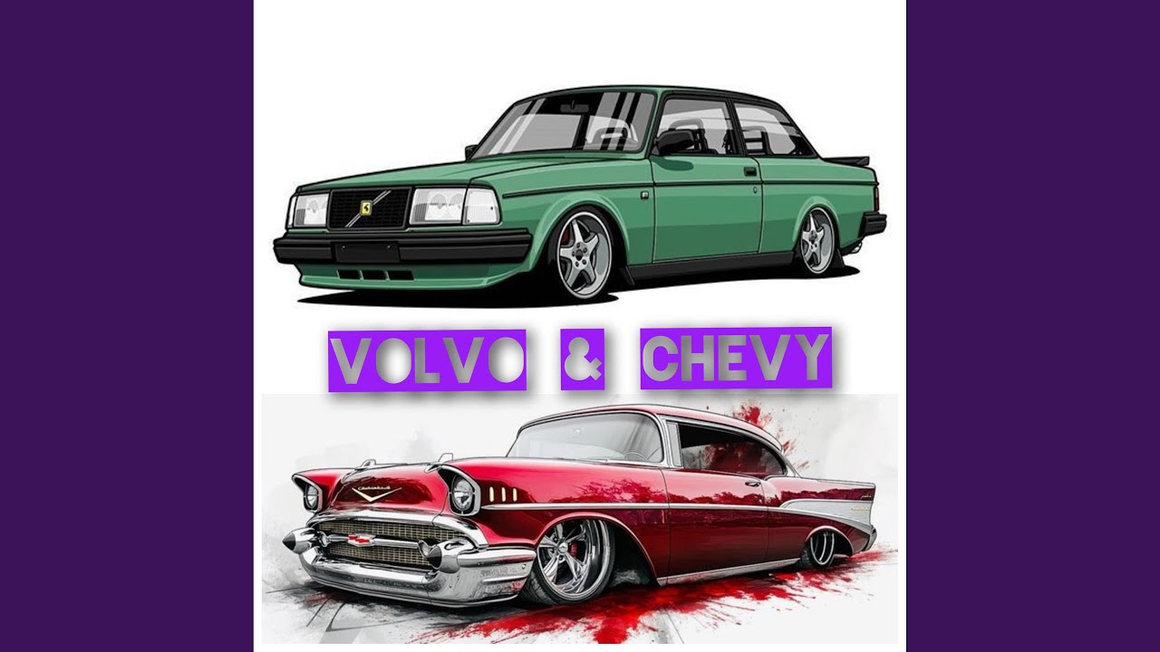 Volvo & chevy