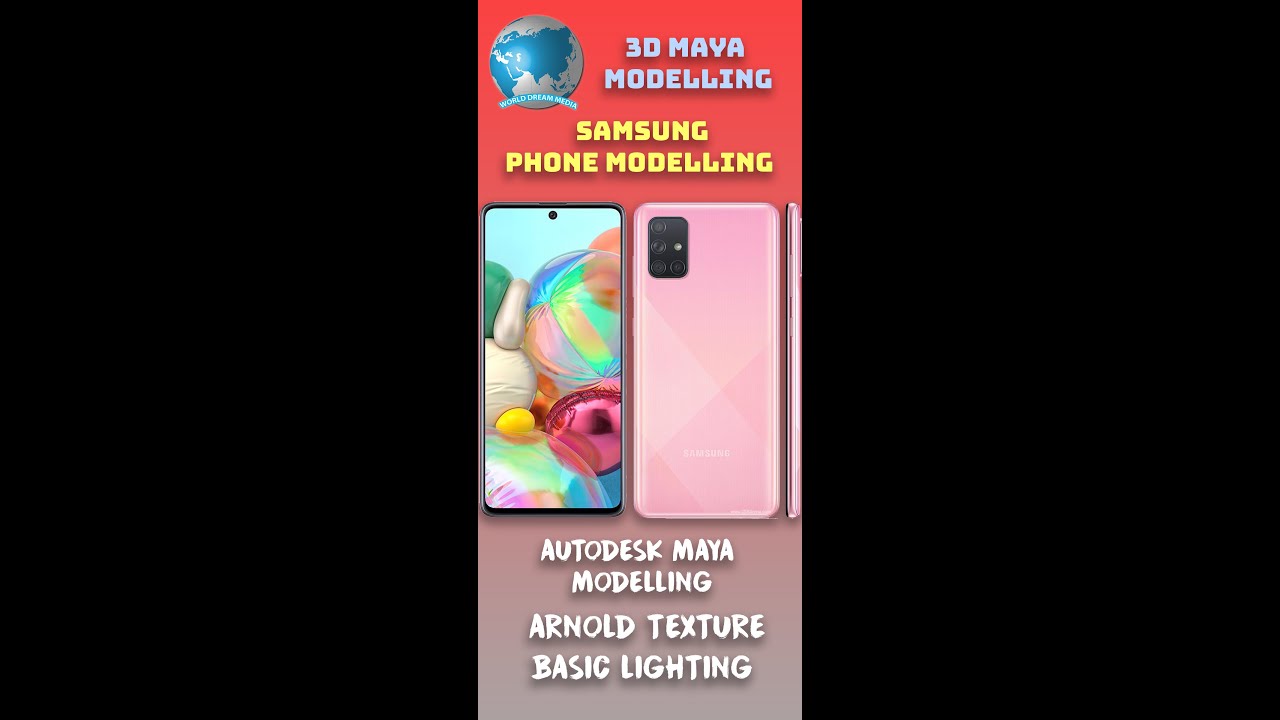 SAMSUNG A71 AUTODESK MAYA TUTORIAL /MAYA MODELLING /WORLD DREAM MEDIA.