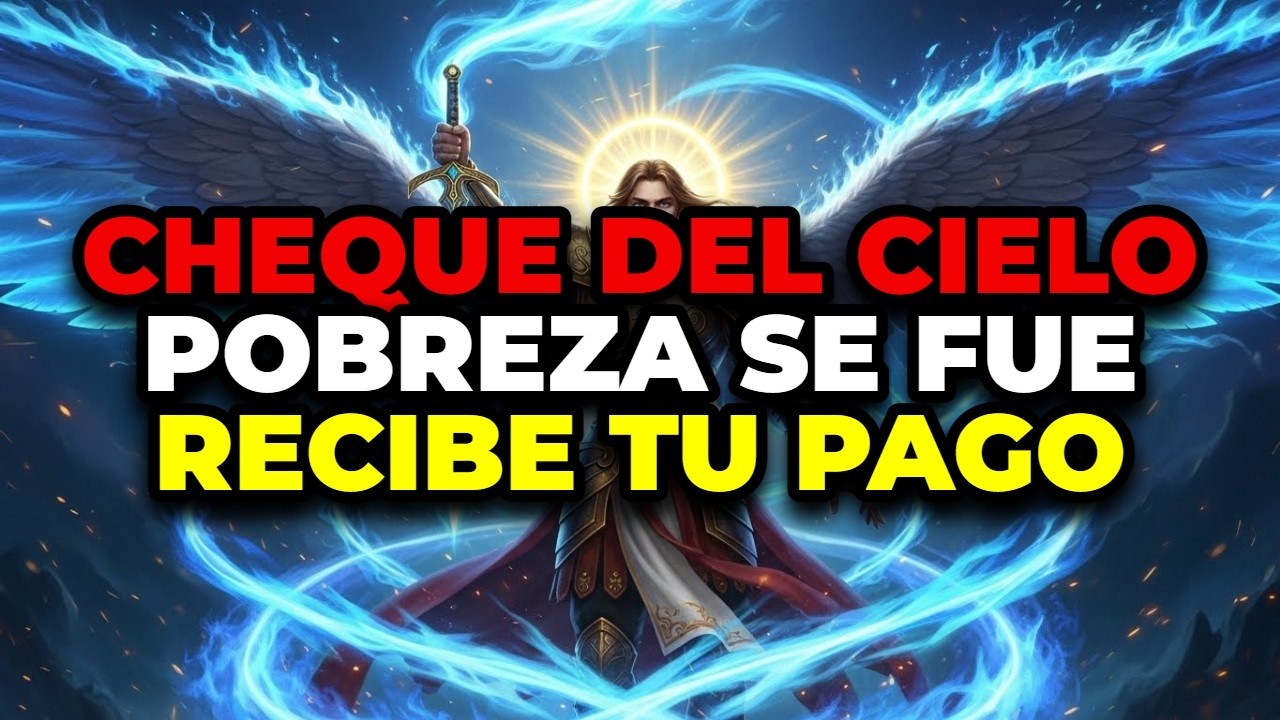 ✨ RECLAMA TU MILAGRO: DIOS Y EL ARCÁNGEL MIGUEL HAN APROBADO TU FORTUNA DE 89 MILLONES HOY