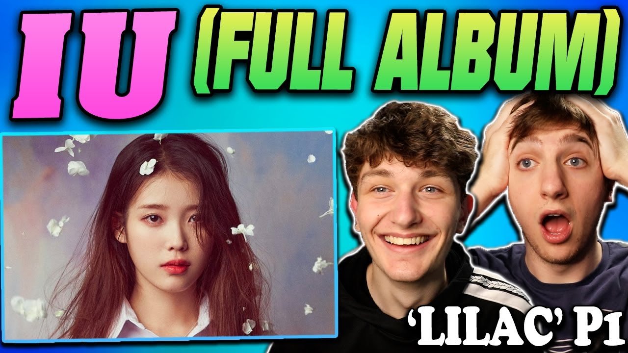 IU - 'LILAC' Full Album REACTION!! (5th Album) Part 1