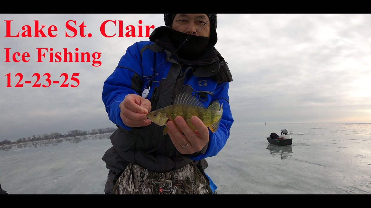 Lake St. Clair  Ice Fishing [12-23-25]