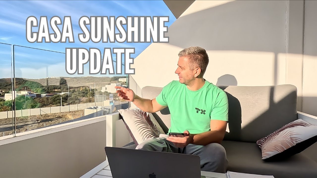 CASA SUNSHINE ☀️🌴 I UPDATE VIDEO