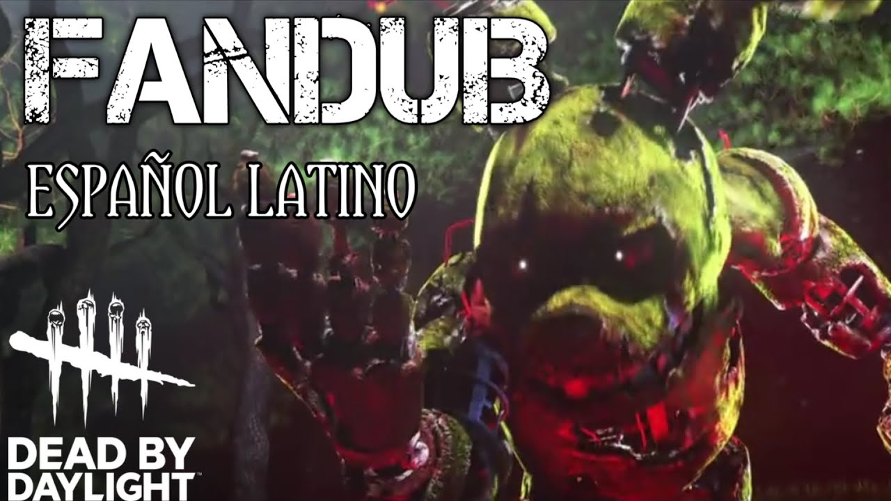 Dead By Daylight - Springtrap & Ken Kaneki - FNAF & Tokyo Ghoul //Fandub Espa&ntilde;ol Latino// |RIDEL|