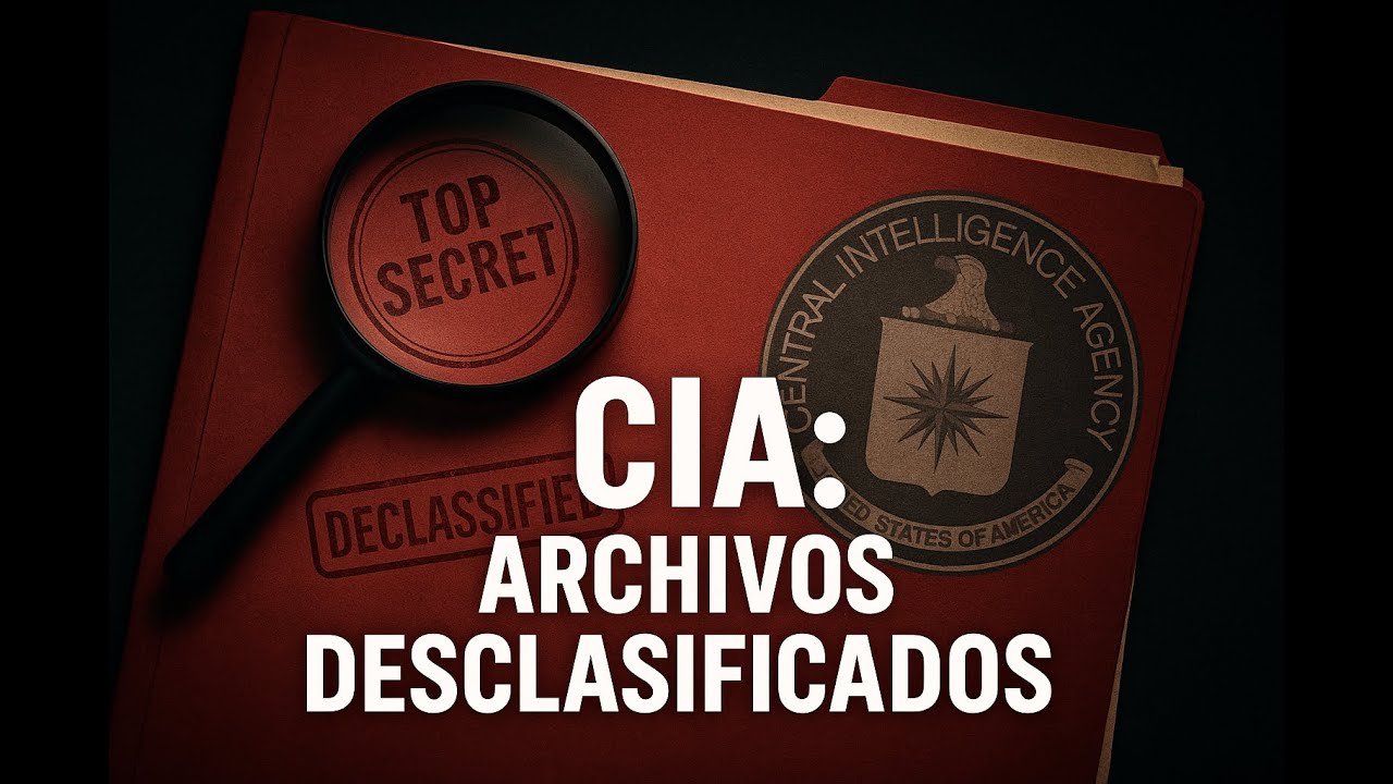 Archivos Desclasificados de CIA: Los Secretos M&aacute;s Oscuros Revelados