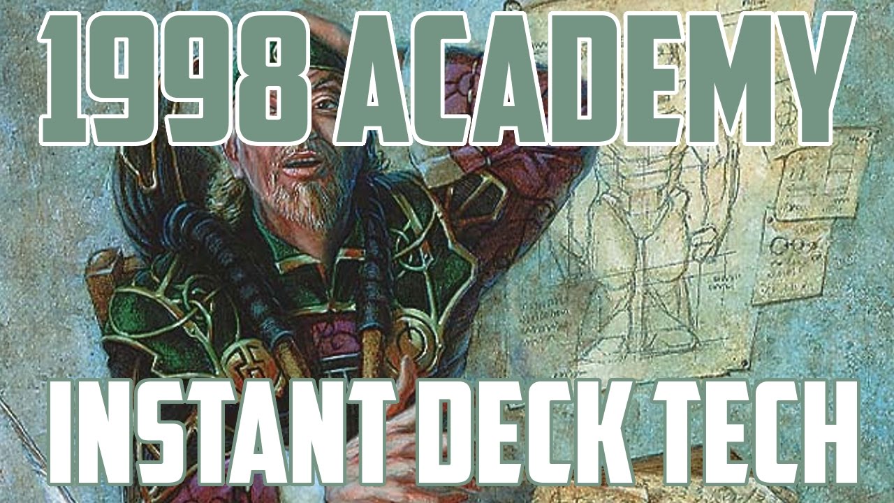 Instant Deck Tech: 1998 Academy (Historical Standard)