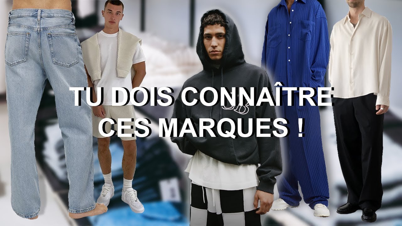 7 MARQUES DE VÊTEMENTS HOMME À CONNAÎTRE ABSOLUMENT !