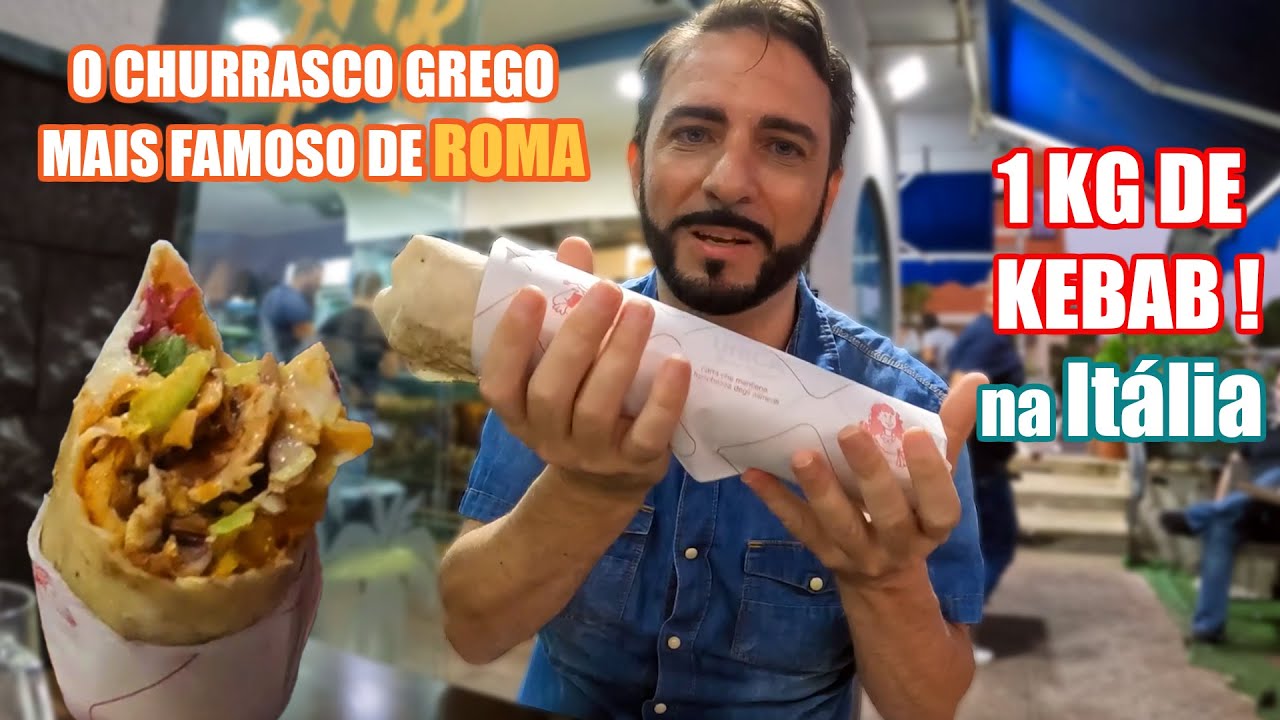 O MELHOR KEBAB DE ROMA | MAIOR CHURRASCO GREGO NA IT&Aacute;LIA