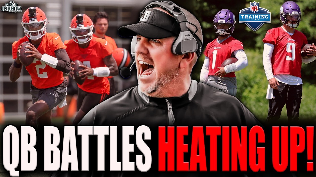 The Coach JB Show With Big Smitty | NFL QB Battles HEATING UP In Training Camp!