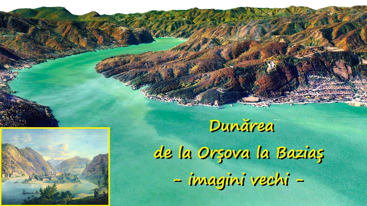 Dunărea de la Baziaş la Orşova şi Ada Kaleh. Imagini vechi prelucrate digital .